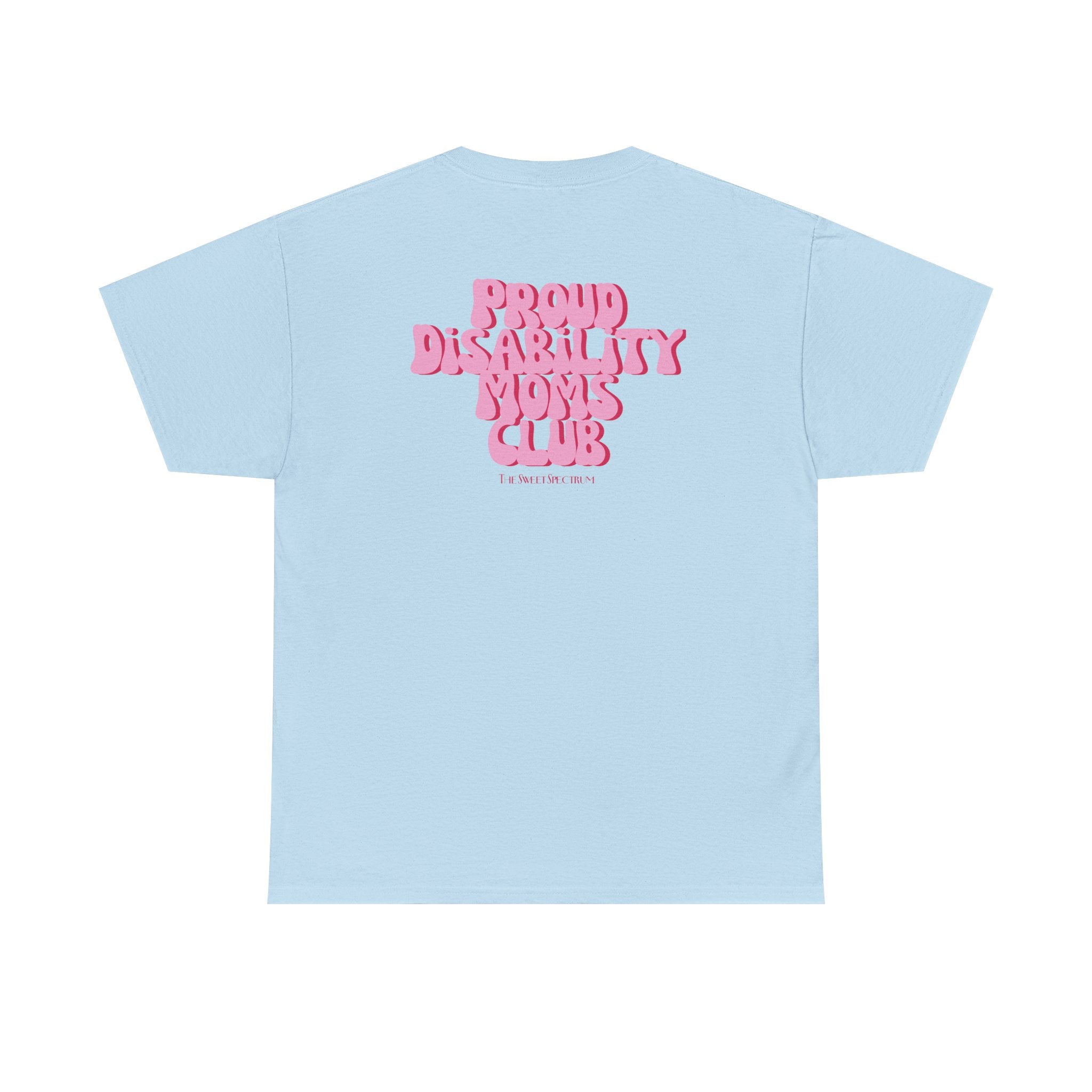 Proud Disability Moms Club Tee