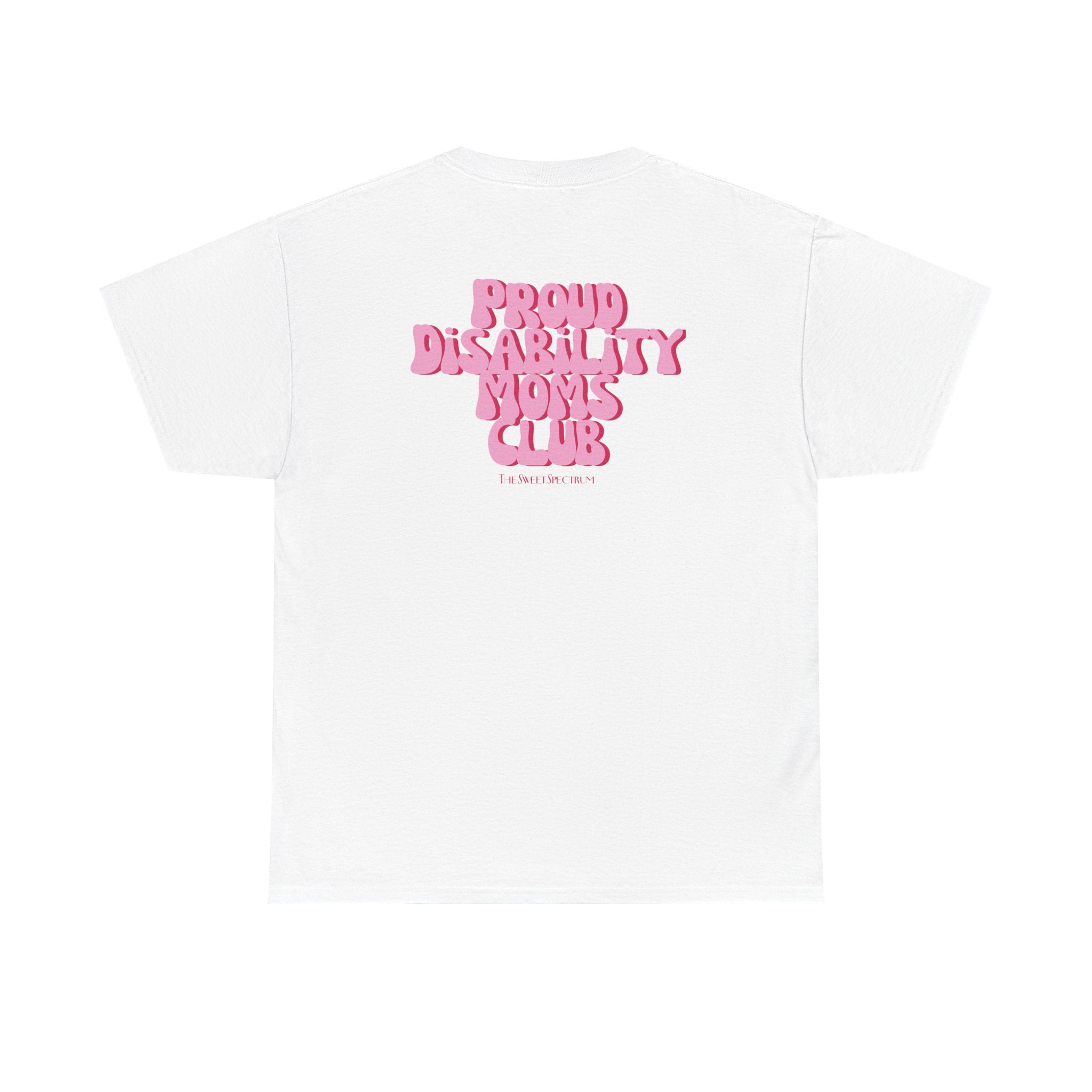 Proud Disability Moms Club Tee
