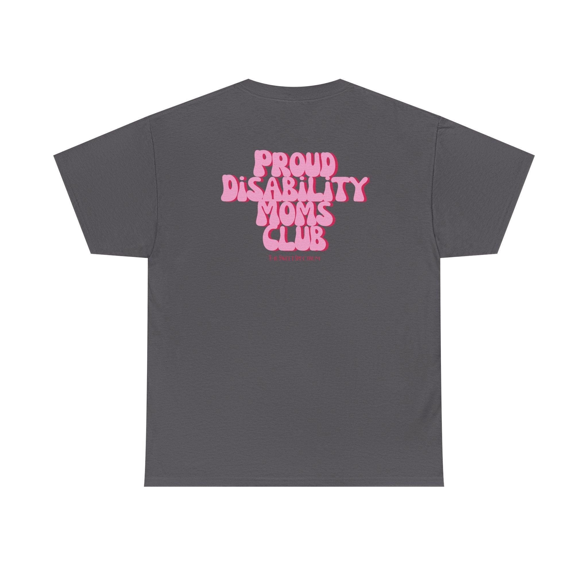 Proud Disability Moms Club Tee