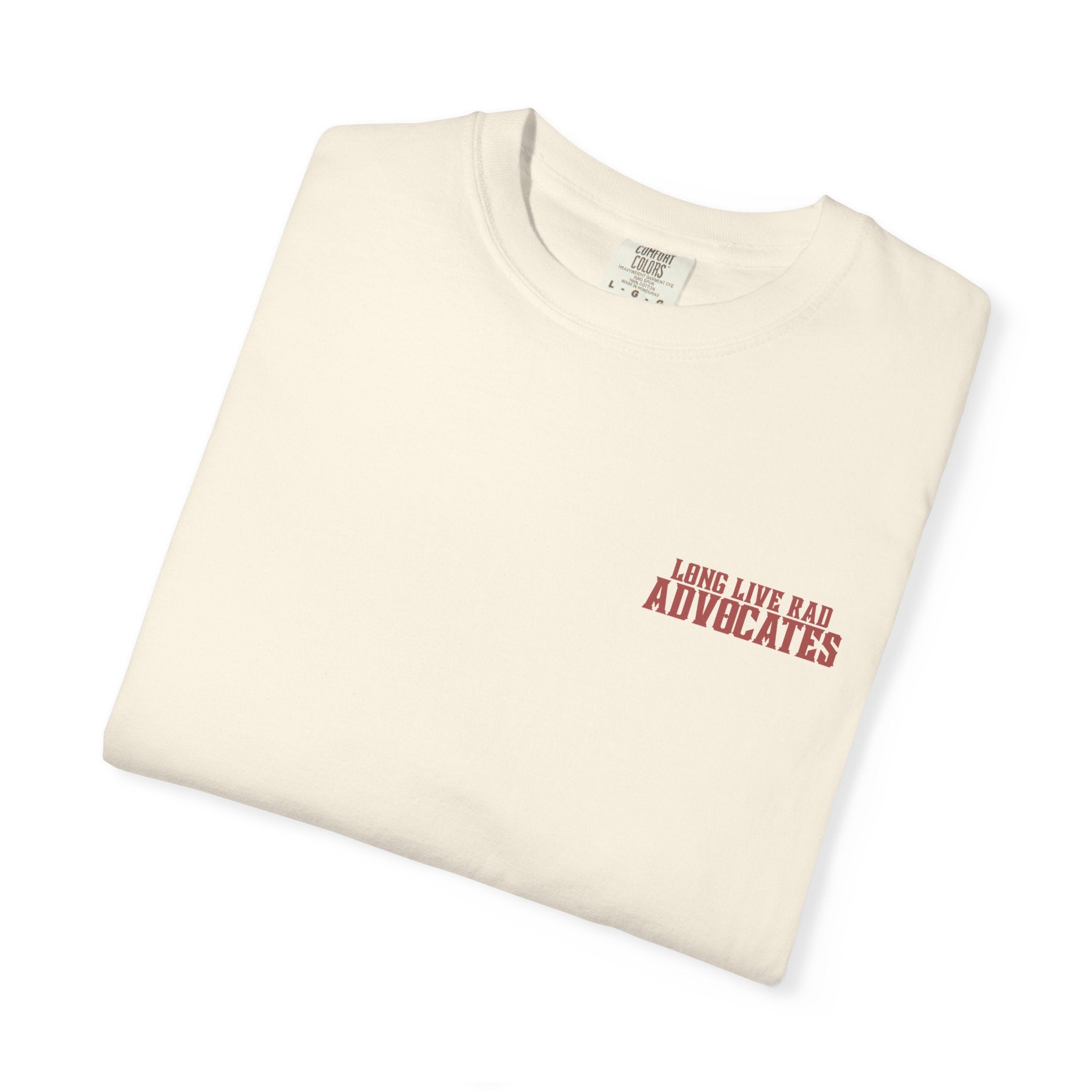 Long Live Rad Advocates Tee