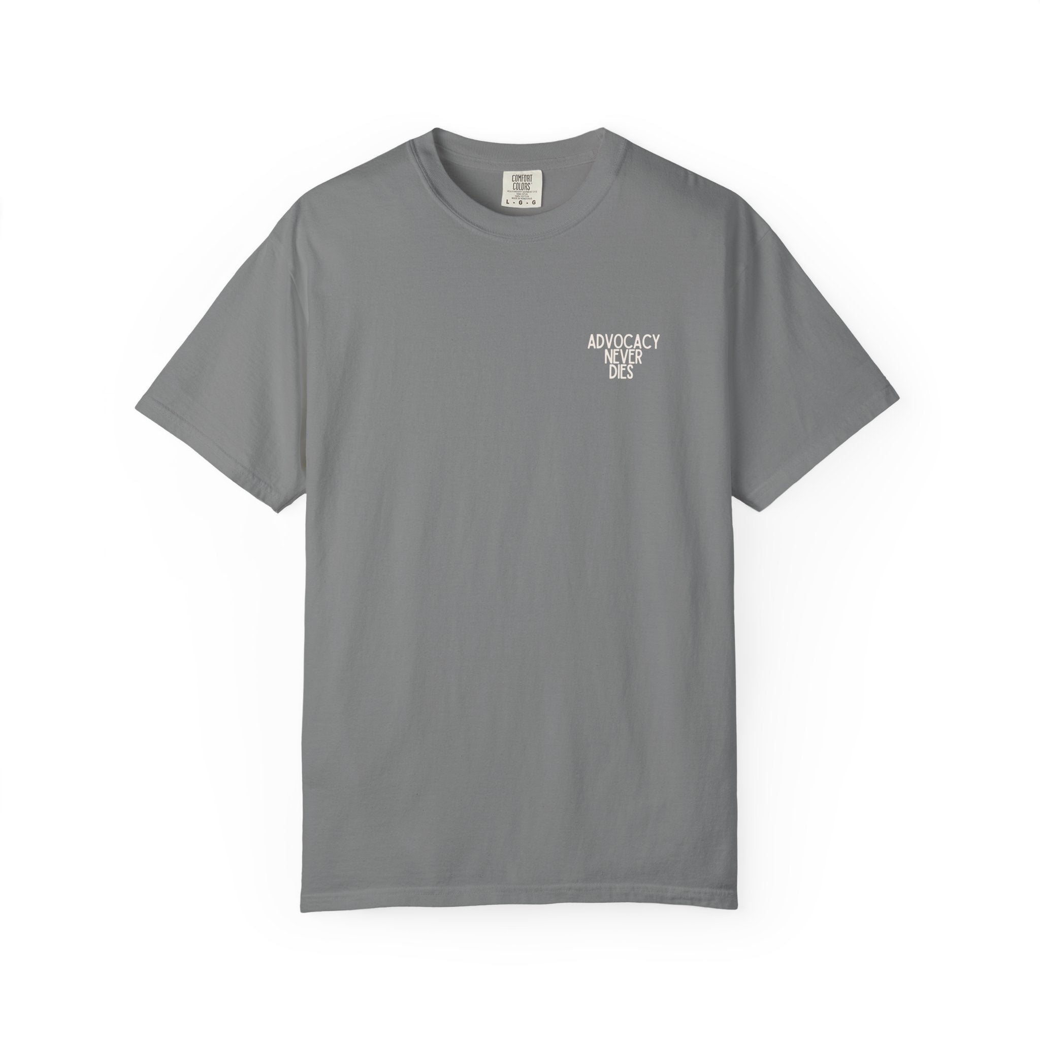 Advocacy Never Dies Tee