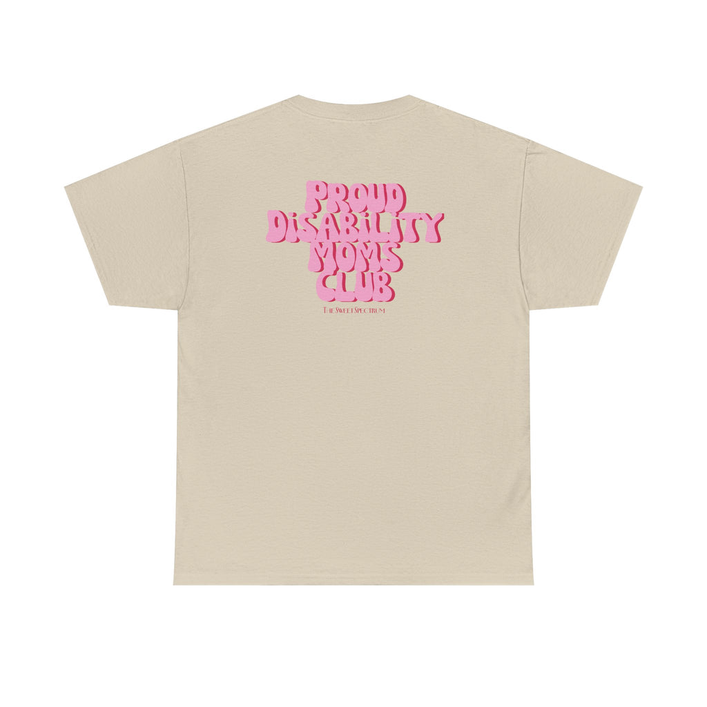 Proud Disability Moms Club Tee