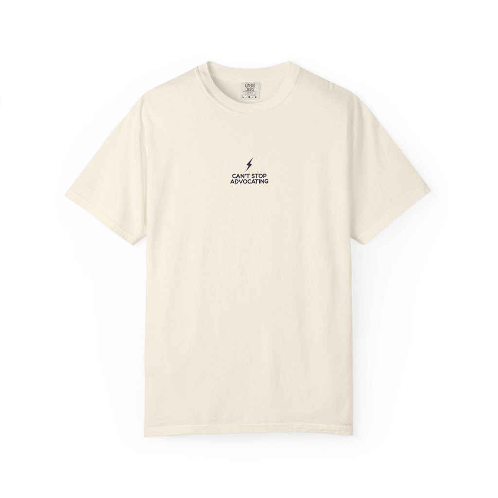 Can't Stop Advocating Tee