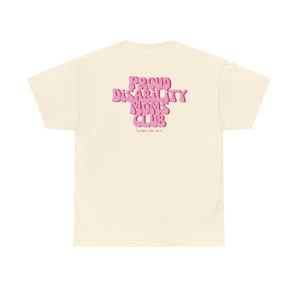 Proud Disability Moms Club Tee