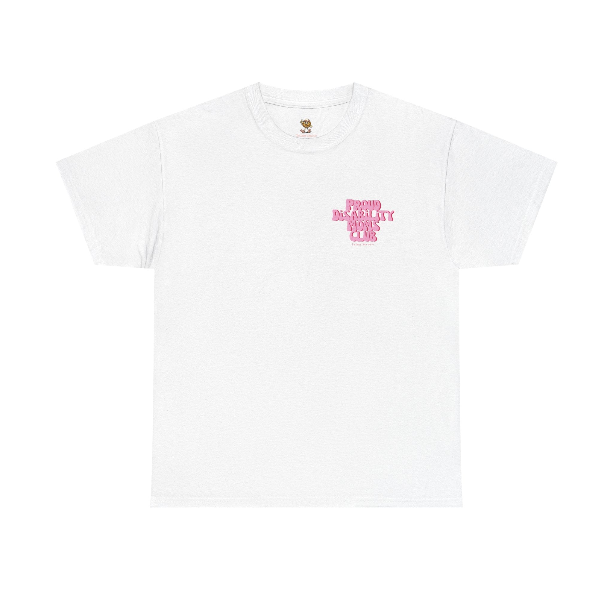 Proud Disability Moms Club Tee