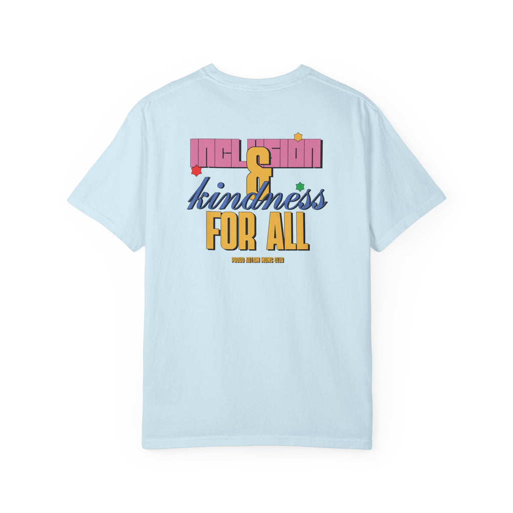 Inclusion & Kindness For All Tee