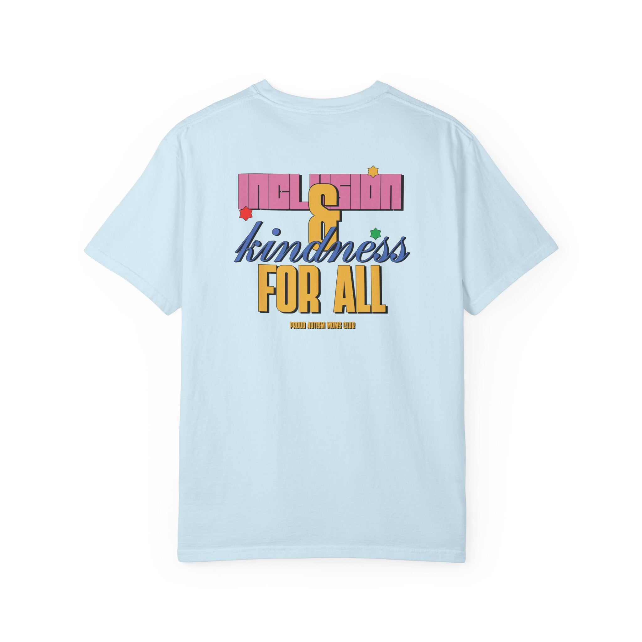 Inclusion & Kindness For All Tee